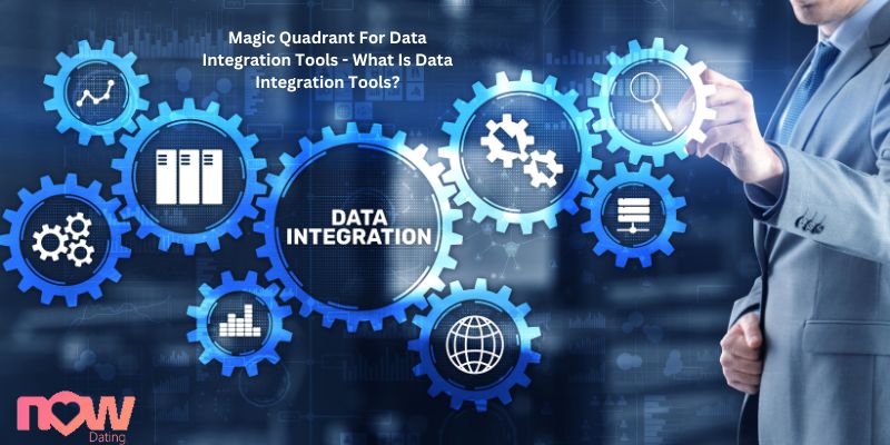Magic Quadrant For Data Integration Tools - What Is Data Integration Tools?